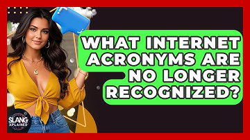 What Internet Acronyms Are No Longer Recognized? - SlangXplained