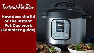 Instant Pot Duo: How Does The Lid Work | Instant Brands