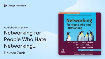 Networking for People Who Hate Networking,… by Devora Zack · Audiobook preview