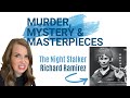 The Night Stalker - Richard Ramirez - Murder, Mystery and Masterpieces