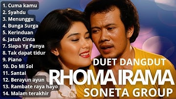 RHOMA IRAMA FULL ALBUM Kompilasi Duet Dangdut Terbaik – Lagu Pilihan ft RITA SUGIARTO NOER HALIMAH