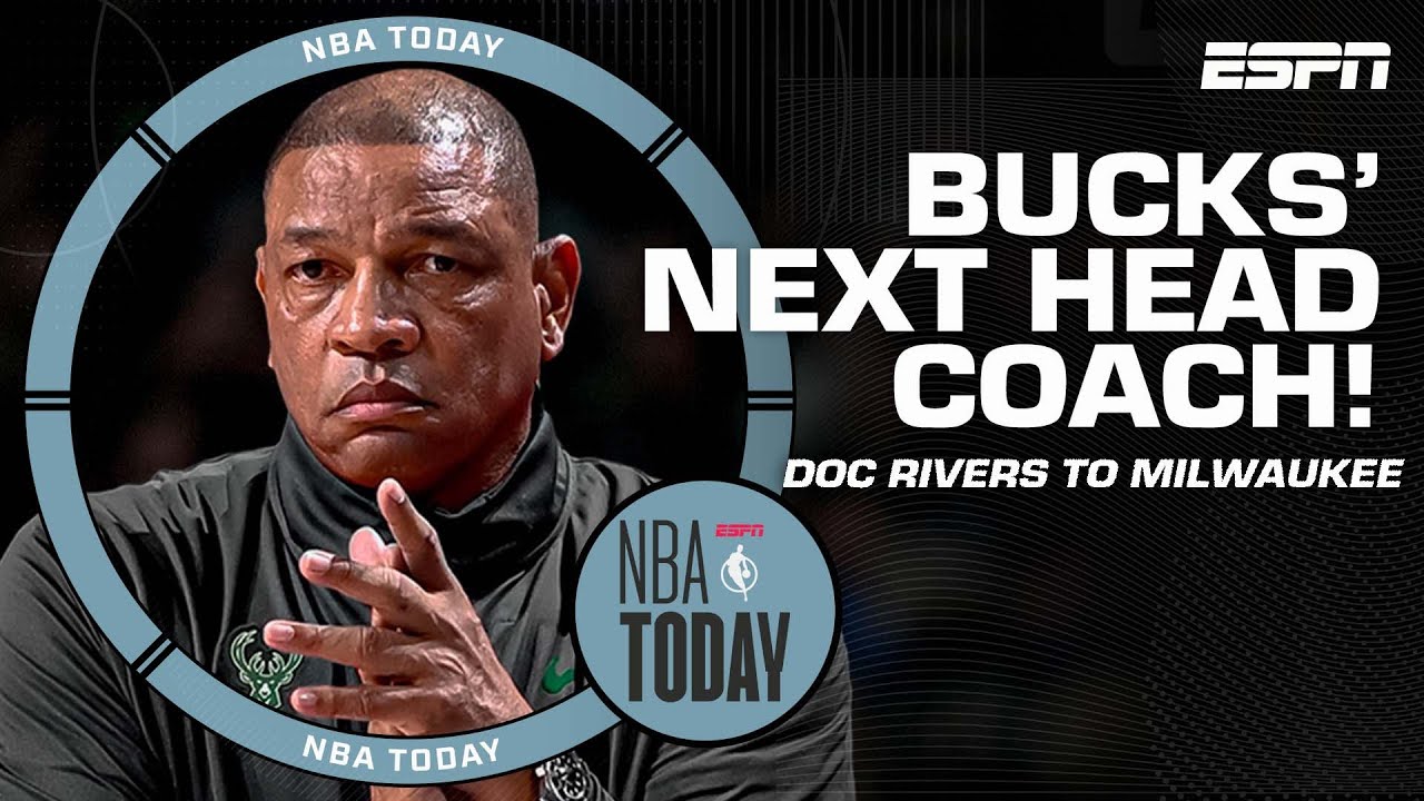 Bucks officially announce they have hired Doc Rivers as their coach