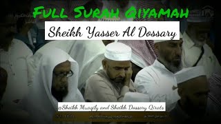 Surah Qiyamah Full By Sheikh Yasser Al Dossary | Maghrib Salaah Makkah | 30-10-19