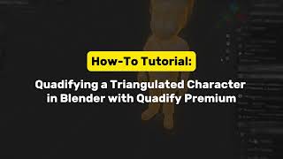 Full How to Convert Triangles to Quads in Blender Fast | Quadify Premium Tutorial Guide