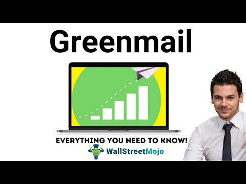 Greenmail | How does Greenmail Works? | Examples