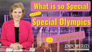 What is the Mission of the Special Olympics with Dr Jacqueline Jodl