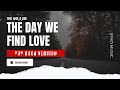 The Day We Find Love 911 Pop Rock Version By Ce A Zar