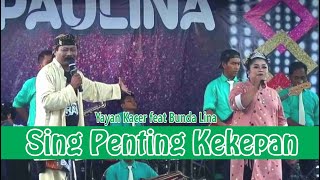 SING PENTING KEKEPAN -  YAYAN KACER feat BUNDA LINA II PAULINA DANCER II DESA SUKASARI RT 04/01