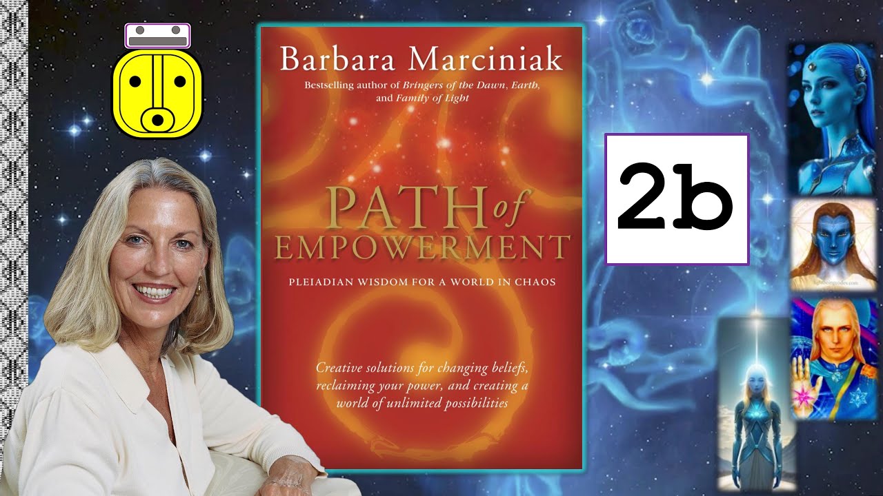 Path of Empowerment by Barbara Marciniak Chapter 2b - YouTube