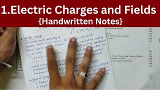 1. Electric Charges and fields | Class 12th Physics | Chapter 1 Handwritten Notes by Himanshu Sir