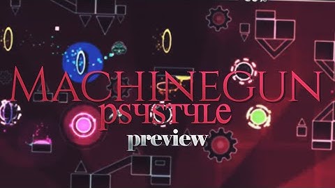 Machinegun Psystyle - PREVIEW [Decent Team Layout Collab]