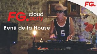 BENJI DE LA HOUSE | FG CLOUD PARTY | LIVE DJ MIX | RADIO FG