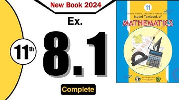Class 11 Maths Chapter 8 Exercise 8.1 | Federal Board | Ex 8.1 Class 11 | NBF | 8.1 Grade 11 FBISE |
