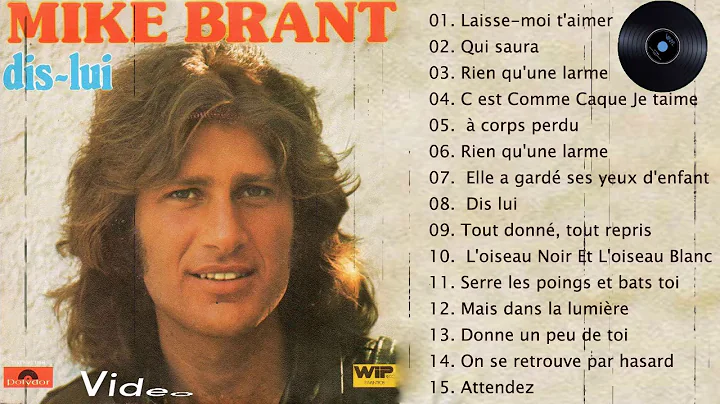 Mike Brant Best of Full Album - Mike Brant Album C...