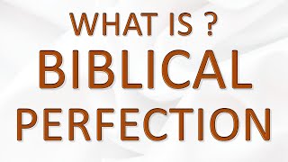 What is Bible Perfection? - Dr Tim Jennings