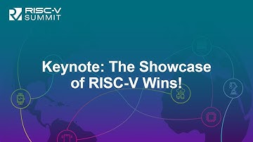 Keynote: The Showcase of RISC-V Wins! - Day 1