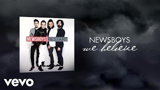 Newsboys - We Believe (Lyric Video) chords