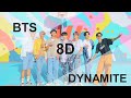 BTS (방탄소년단) - Dynamite [8D USE HEADPHONE] 🎧