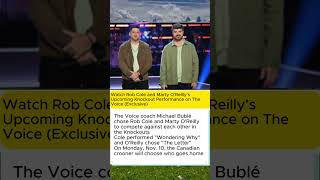 Watch Rob Cole and Marty O'Reilly's Upcoming Knockout Performance on The Voice (Exclusive)