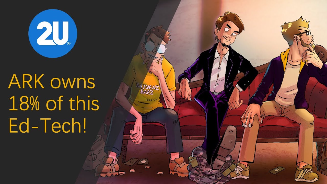 ARK owns 18% of this company, Earnings around the corner - 2U Stock Valuation