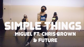 Simple Things (Remix) - Miguel ft. Chris Brown & Future  | Robe Bautista Choreography