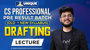 CS Professional | Drafting Lecture 2