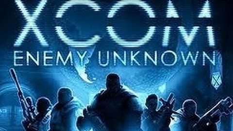 X-Com Enemy Unknown Gameplay Commentary Part 46 Mind Control