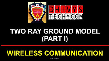 Two Ray ground Model | Part 1 | Wireless Communication | Dhivys Techycom