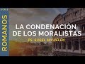 La condenación de los moralistas | Romanos 2:1-5 | Ps. Sugel Michelén