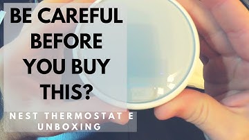 Is the Nest Thermostat E worth it? - Smart Thermostat Unboxing