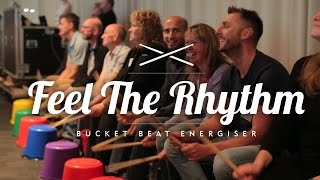 Sinfonia Viva UK - 'Feel The Rhythm' Bucket Beat Energiser