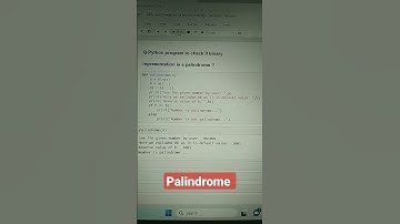 2.44 Python program to check if binary representation is a palindrome ?