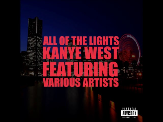 Kanye West - all of the lights (feat. Rihanna) HQ