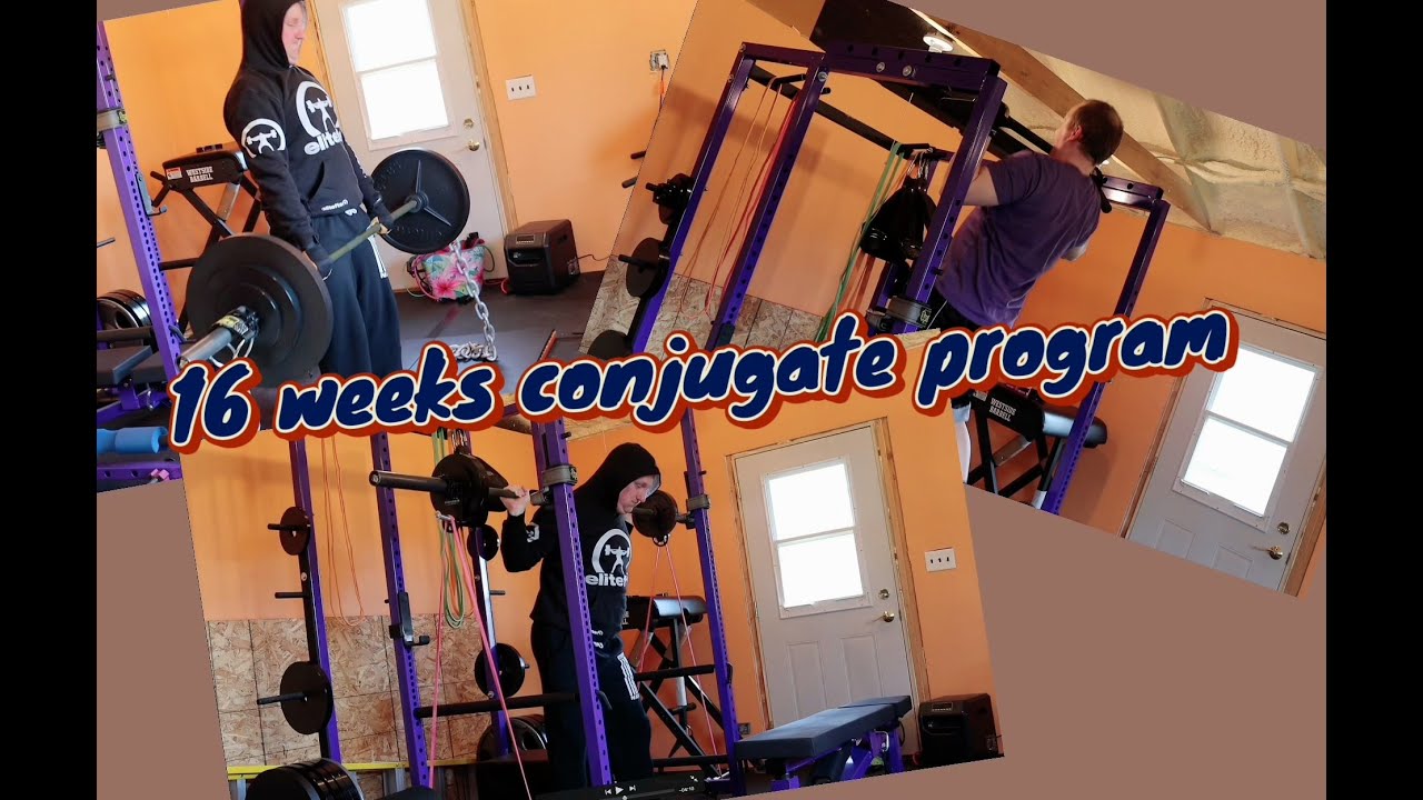 Starting 16 week Conjugate Training - Max Effort/Dynamic - YouTube