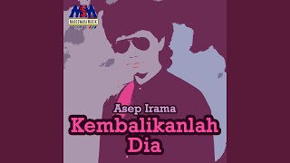 Kembalikanlah Dia