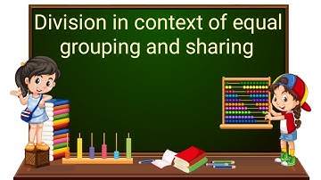Division in context of equal grouping and sharing | Division basic concept for kids | Class 3