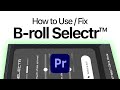 How to Use the AI B-Roll Selectr™ Plugin | Premiere Pro Tutorial