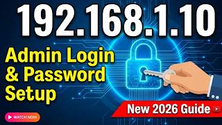192 168 1 10 Admin Login & Password Setup  New 2026 Guide