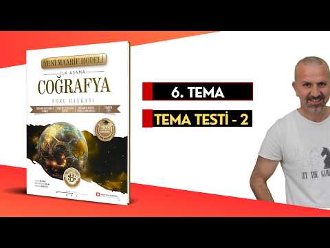 6.TEMA / TEMA TESTİ - 2 #maarifmodelicoğrafya #maarifcoğrafya