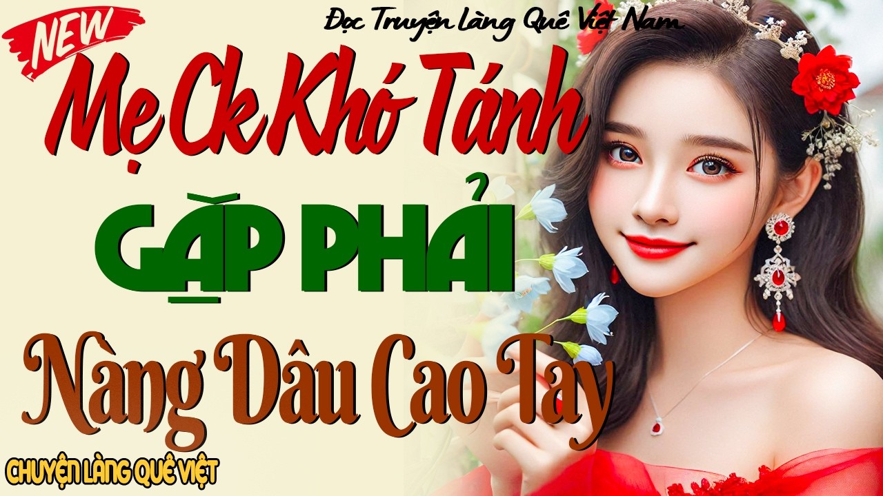 MẸ CHỒNG KHÓ TÍNH GẶP PHẢI NÀNG DÂU “CAO TAY”–MÀN ĐỐI ĐẦU CĂNG THẲNG KHIẾN CẢ NHÀ CHỒNG CHOÁNG VÁNG