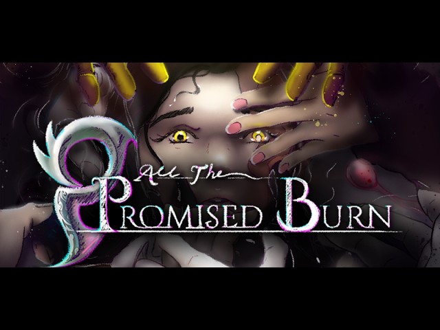 ANNOUNCEMENT TRAILER: All the Promised Burn - An Yssaia Game