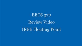 Famous EECS 370 Review #14 - IEEE Floating Point Profile