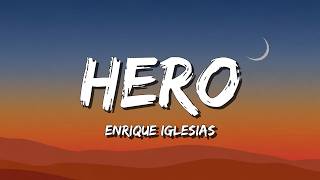 Hero - Enrique Iglesias (Lyrics)