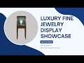 Dg highend luxury jewelry display showcase