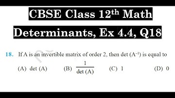Ex 4.4 Q18 | Determinants | Chapter 4 | Adjoint and Inverse | Class 12 Math | CBSE Board |