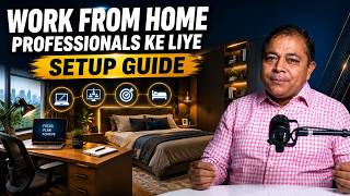 Work From Home Professionals Ke Liye Setup Guide I Real Estate with Rakesh I