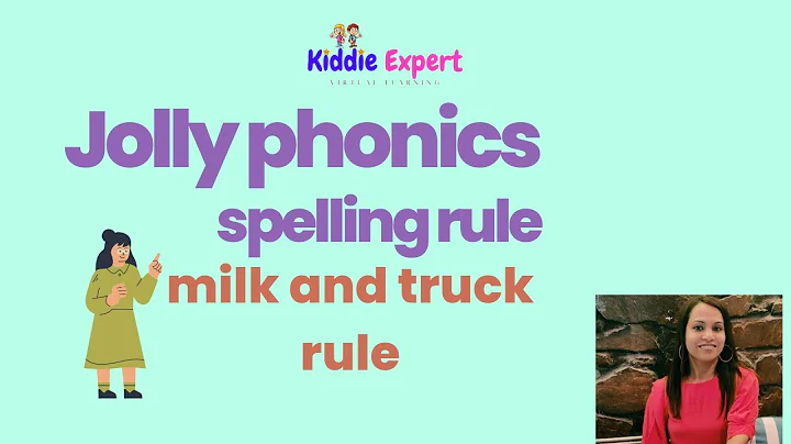 Jolly phonics spelling rules milk and truck rule ( ck or k )