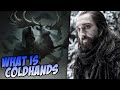 What is Coldhands?