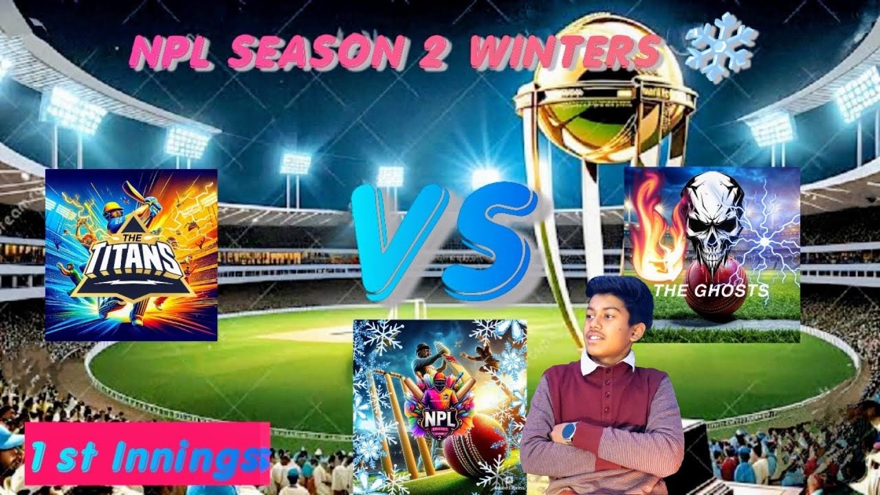 NPL SEASON 2 WINTERS ❄| Match 9| 1st Innings /The Titans VS The Ghosts