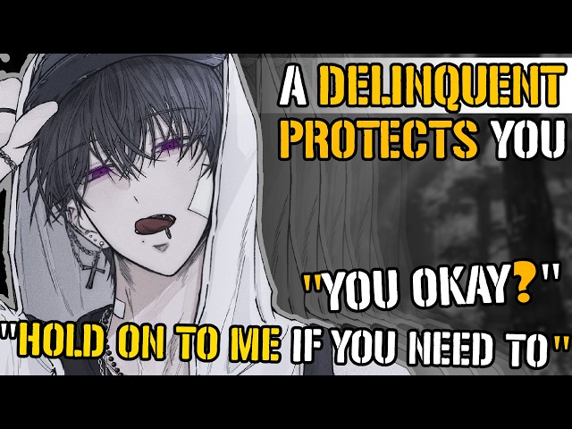Tall Delinquent Saves You From Bullies [M4A ASMR] [Delinquent x Nerd Listener] [Teasing] [Romance]